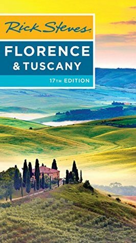 Rick Steves Florence & Tuscany by Gene Openshaw, Rick Steves