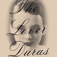 THE LOVER by Marguerite Duras