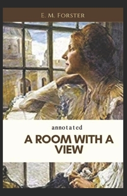 A Room with a View Annotated by E.M. Forster