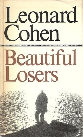 Beautiful Losers by Leonard Cohen