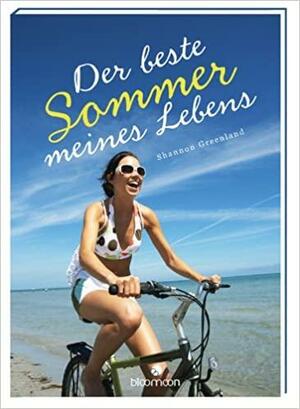 Derbeste Sommer meines Lebens by Shannon Greenland