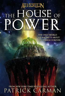 The House of Power by Patrick Carman