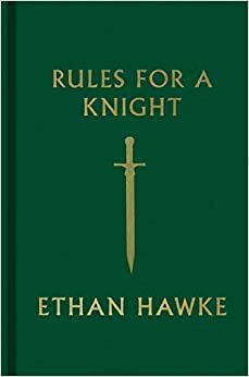 Leidraad voor een nobel leven by Ethan Hawke
