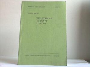 The Syrians in Egypt, 1725-1975 by Thomas Philipp