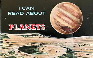 I Can Read About Planets by Joel Snyder, Darrow Schecter