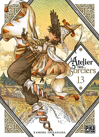 L'Atelier des Sorciers, Tome 13 by Kamome Shirahama