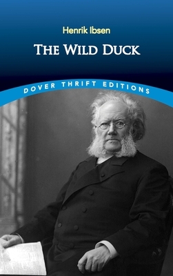 The Wild Duck by Henrik Ibsen