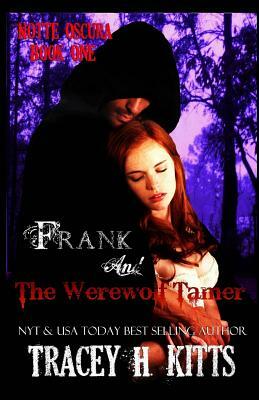 Frank and The Werewolf Tamer by Tracey H. Kitts