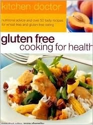 Gluten Free Cooking for Health: Kitchen Doctor Series by Anne Sheasby, Helen Middleton, Michelle Berriedale-Johnson