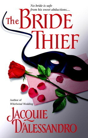 The Bride Thief by Jacquie D'Alessandro