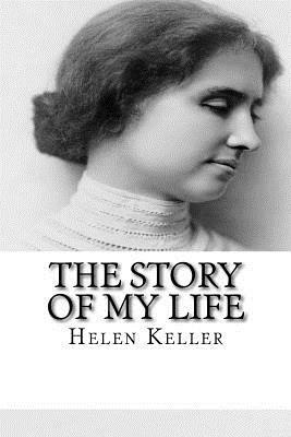 The Story of My Life by Helen Keller