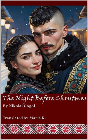 The Night Before Christmas by Nikolai Gogol