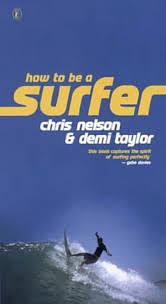 How to be a Surfer by Chris Nelson