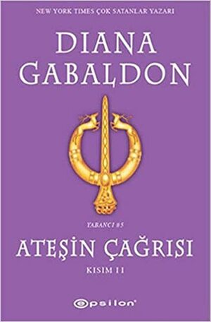 Ateşin Çağrısı – Kısım 2 by Diana Gabaldon