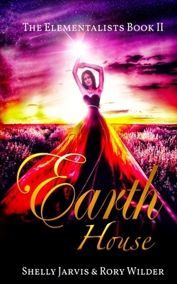 Earth House by Shelly Jarvis, Rory Wilder