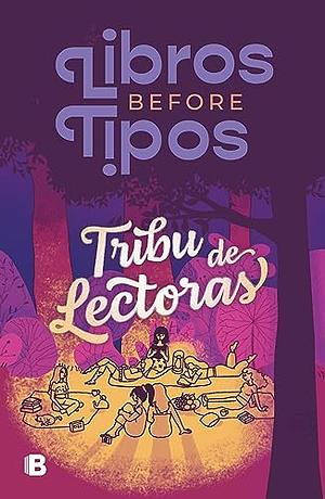 Tribu de lectoras by Librosb4tipos