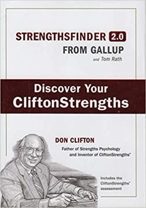 Strengthsfinder 2.0 from Gallup and Tom Rath: Discover Your CliftonStrengths by Don Clifton