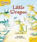 Oxford Reading Tree: Stage 5: Snapdragons: The Little Dragon by Wes Magee