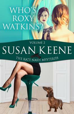 Who Is Roxy Watkins? by Susan Keene