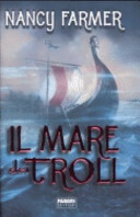 Il mare dei Troll by Valeria Bastia, Nancy Farmer