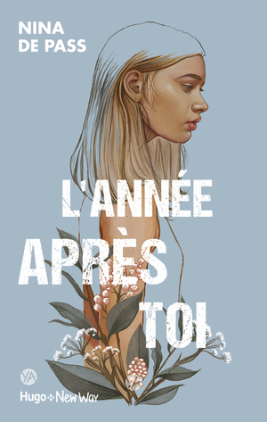 L'année après toi by Nina de Pass