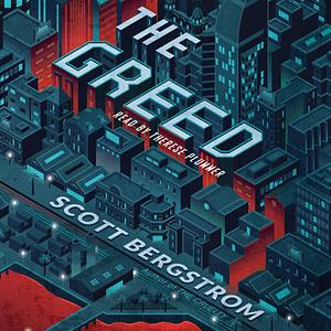 The Greed by Scott Bergstrom