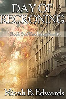 Day of Reckoning by Micah B. Edwards