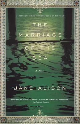 The Marriage of the Sea by Jane Alison