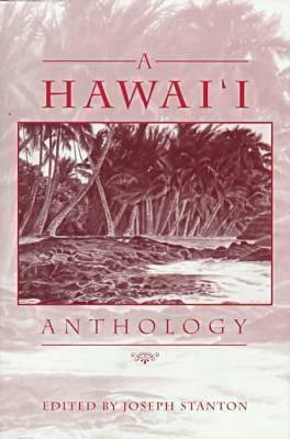 Stanton: A Hawai'i Anthology Cloth by Joseph Stanton