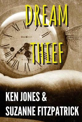 Dream Thief by Ken Jones, Suzanne Fitzpatrick
