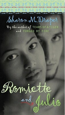 Romiette and Julio by Sharon M. Draper