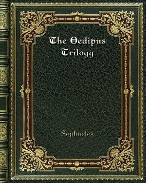 The Oedipus Trilogy by Sophocles