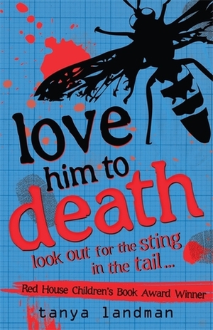 Love Him to Death by Tanya Landman