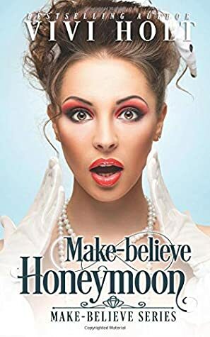 Make-Believe Honeymoon by Vivi Holt