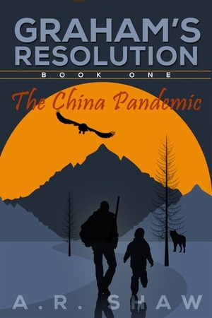 The China Pandemic by A.R. Shaw