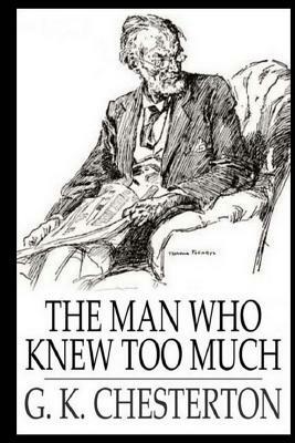 The Man Who Knew Too Much by G.K. Chesterton