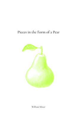 Pieces in the Form of a Pear by William Minor