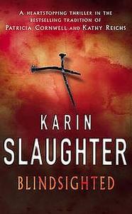 Blindsighted by Karin Slaughter