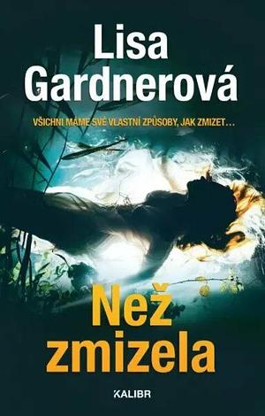 Než zmizela by Lisa Gardner