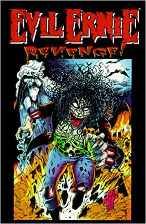 Evil Ernie: Revenge! by Brian Pulido