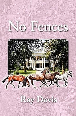 No Fences by Ray Davis
