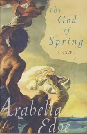 The God Of Spring by Arabella Edge
