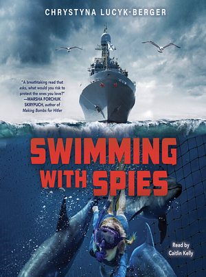 Swimming with Spies by Chrystyna Lucyk-Berger