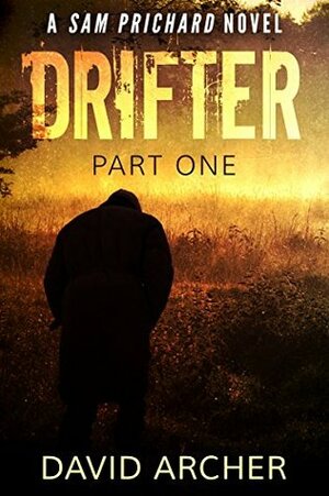 Drifter: Part One by David Archer