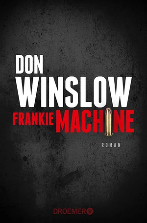 Frankie Machine: Roman by Don Winslow