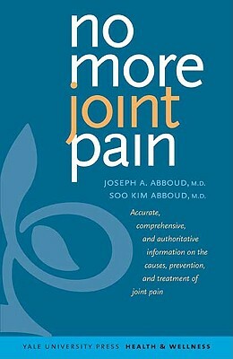 No More Joint Pain by Soo Kim Abboud, Joseph A. Abboud