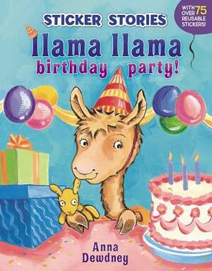 Llama Llama Birthday Party! by Anna Dewdney