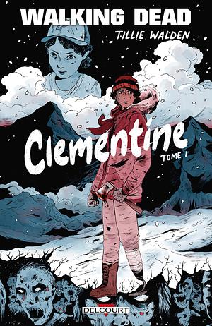 Walking Dead - Clementine by Tillie Walden