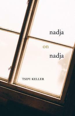 Nadja on Nadja by Tsipi Keller