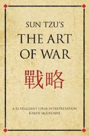 Sun Tzu's The Art of War by Karen McCreadie